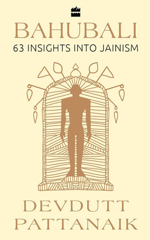 Bahubali : 63 Insights Into Jainism - Hardback