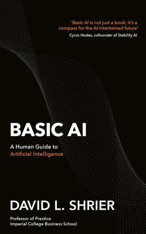 Basic Ai: A Human Guide To Artificial Intelligence - Paperback