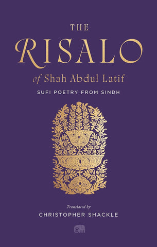 The Risalo of Shah Abdul Latif : Sufi Poetry from Sindh - Paperback