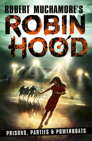 Robin Hood #7: Prisons, Parties & Powerboats - Paperback