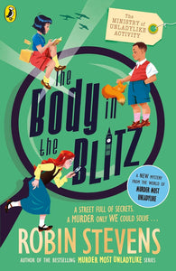 The Ministry of Unladylike Activity #2 : The Body in the Blitz - Paperback