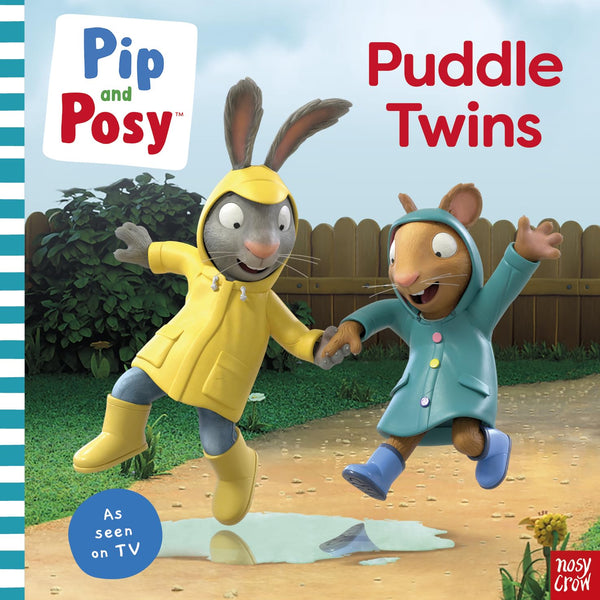 Pip and Posy : Puddle Twins - Paperback
