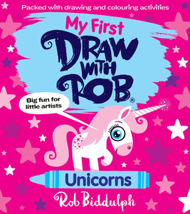 My First Draw With Rob : Unicorns - Paperback