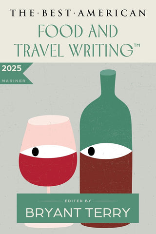 The Best American Food and Travel Writing 2025 - Paperback