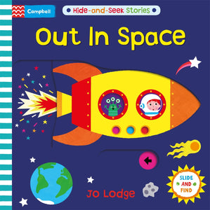 Out In Space (Hide And Seek Stories) - Board Book