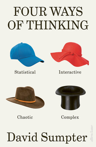Four Ways Of Thinking: Statistical, Interactive, Chaotic And Complex - Paperback