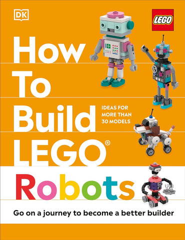 How To Build Lego Robots - Hardback