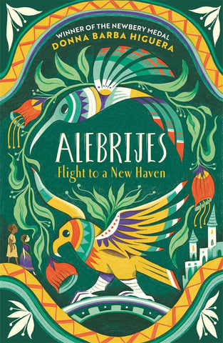 Alebrijes : Flight To A New Haven - Paperback