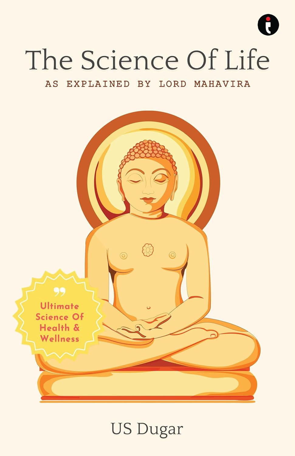 The Science of Life : As explained by Lord Mahavira - Paperback