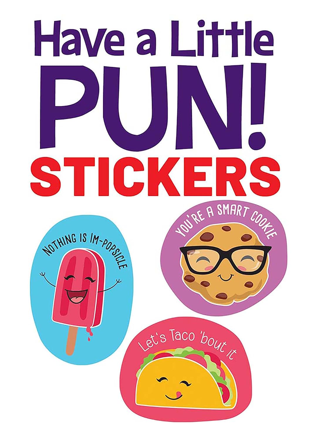 Have A Little Pun! 20 Stickers - Paperback