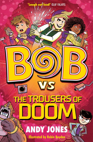 Bob vs the Trousers of Doom - Paperback