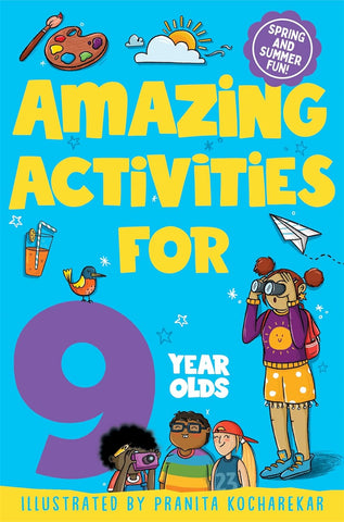 Amazing Activities For 9 Year Olds: Spring And Summer! - Paperback