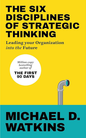 The Six Disciplines Of Strategic Thinking - Paperback