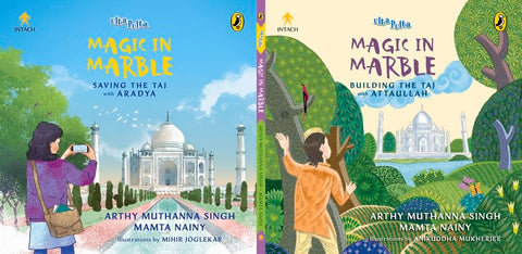 Magic in Marble: Building the Taj with Attaullah and Saving the Taj with Aradya - Paperback