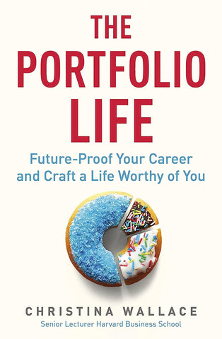 The Portfolio Life: Future-Proof Your Career and Craft a Life Worthy of You - Paperback