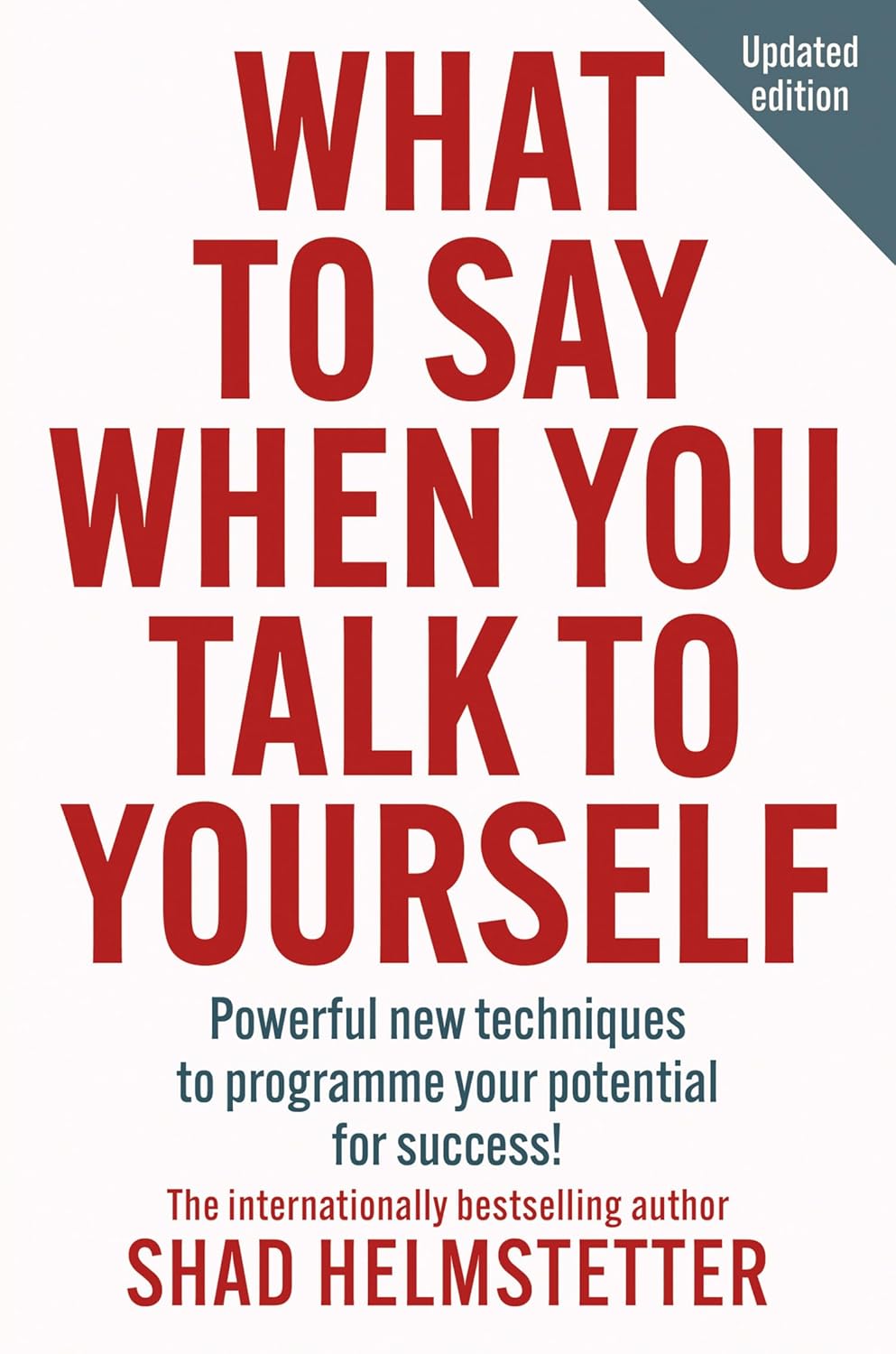 What To Say When You Talk To Yourself - Paperback