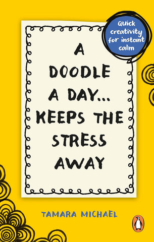 A Doodle A Day Keeps The Stress Away - Paperback