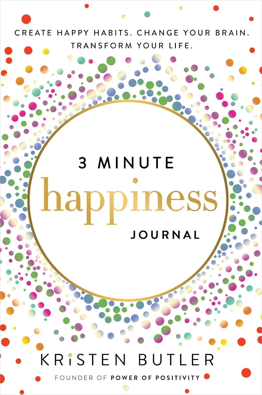 3 Minute Happiness Journal - Paperback