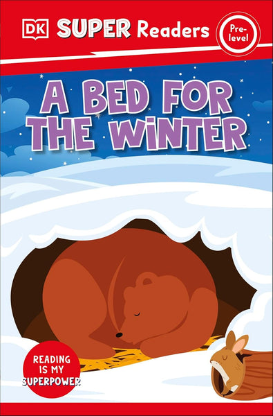 DK Super Readers Pre - Level A Bed For The Winter - Paperback