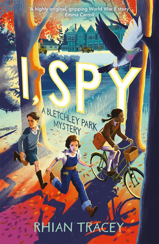 I, Spy: A Bletchley Park Mystery - Hardback