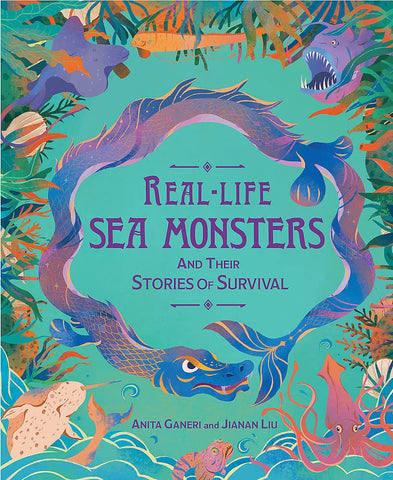 Real-Life Sea Monsters And Their Stories Of Survival - Hardback