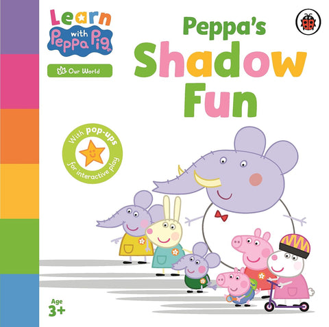 Learn With Peppa: Peppa’S Shadow Fun - Board book