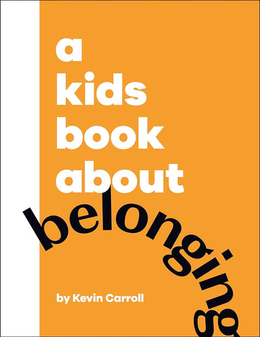 A Kids Book About Belonging - Hardback