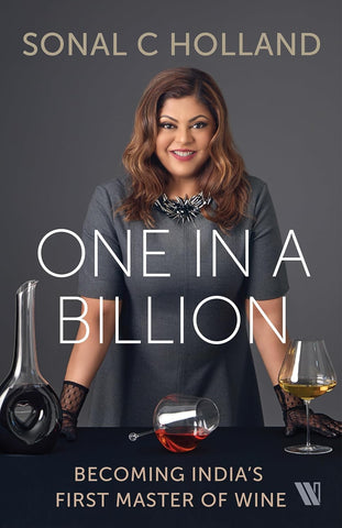 One In a Billion : Becoming India’s First Master of Wine  - Hardback