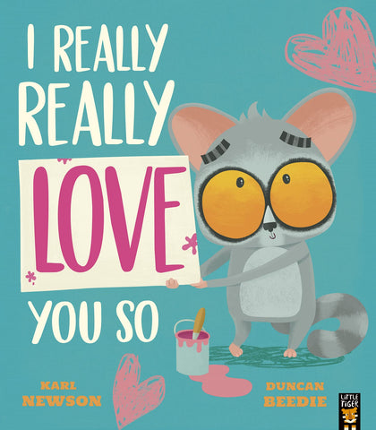 I Really, Really Love You So: 2 (I Really Really Need A Wee) - Paperback
