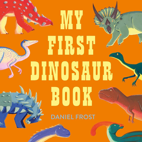 My First Dinosaur Book - Hardback