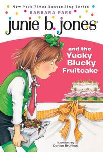 Junie B. Jones #5 :  And the Yucky Blucky Fruitcake - Paperback