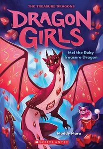 Dragon Girls #4: Mei The Ruby Treasure Dragon - Paperback