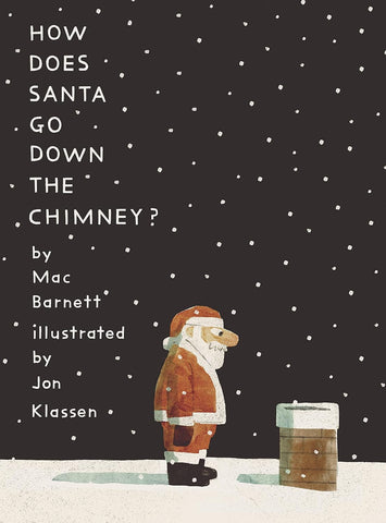 How Does Santa Go Down The Chimney? - Hardback