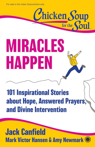Chicken Soup For the Sou l: Miracles Happen - Paperback