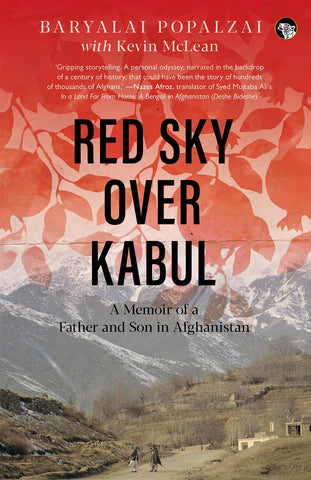 Red Sky Over Kabul: A Memoir of a Father and Son in Afghanis - Paperback