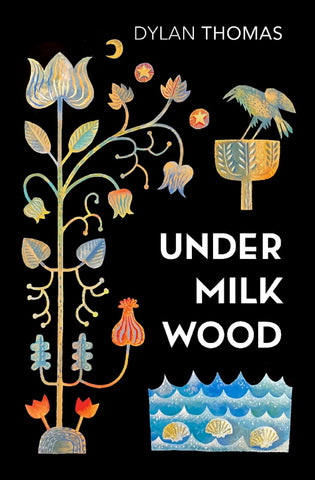 Under Milk Wood : A Play for Voices - Paperback