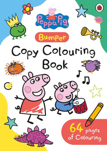 Peppa Pig: Bumper Copy Colouring Book - Paperback