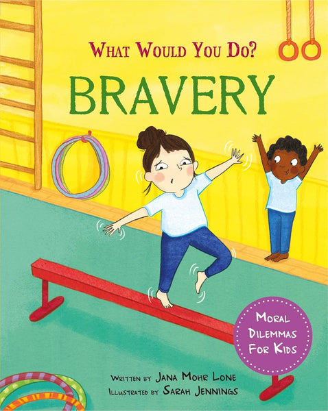 What would you do? : Bravery - Paperback