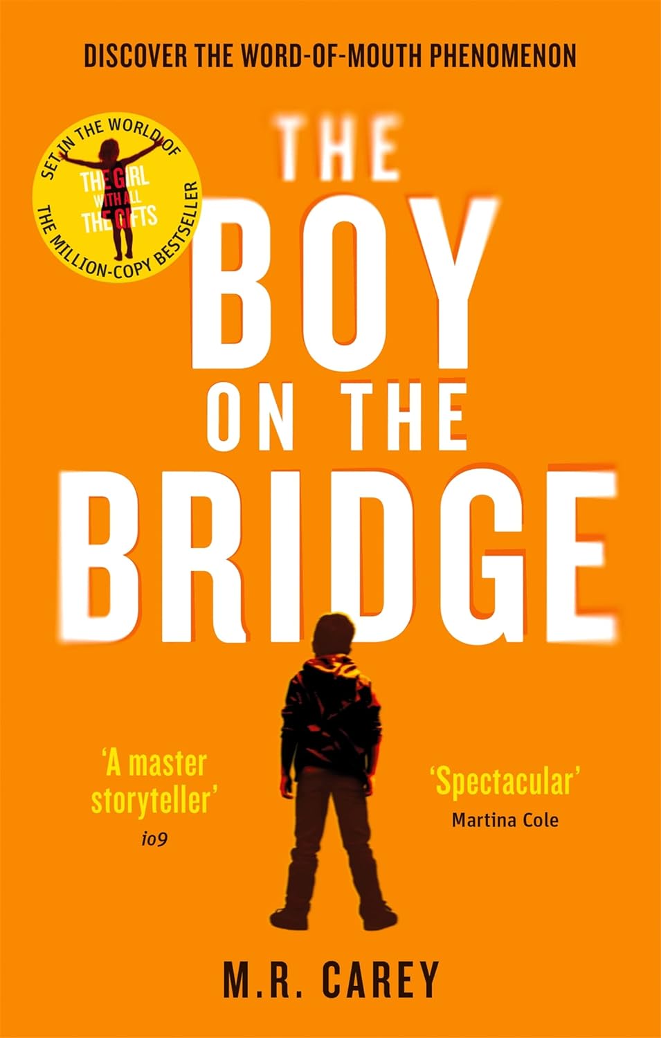 The Girl With All the Gifts #2 The Boy on the Bridge - Paperback