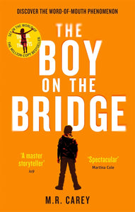 The Girl With All the Gifts #2 The Boy on the Bridge - Paperback