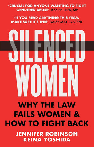 Silenced Women : Why The Law Fails Women And How To Fight Back - Paperback
