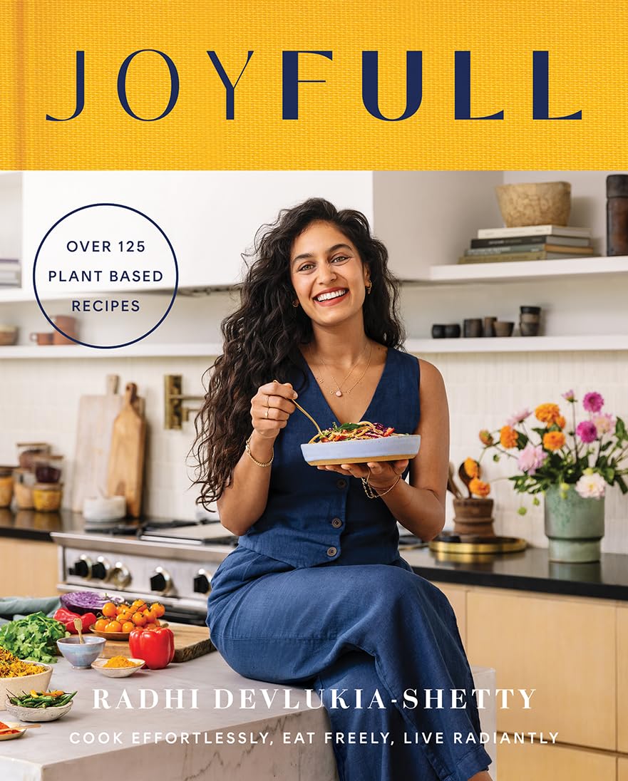 JoyFull : Cook Effortlessly, Eat Freely, Live Radiantly - Hardback