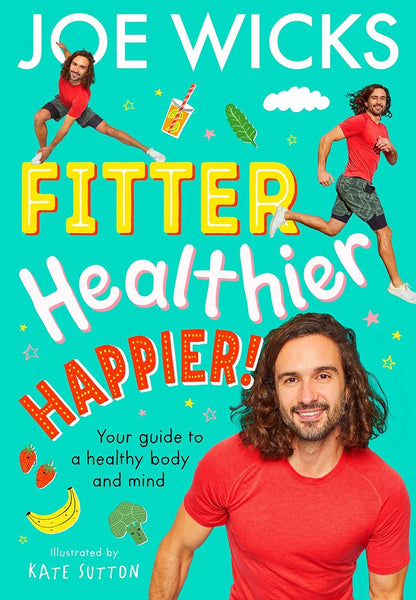 Fitter, Healthier, Happier! - Paperback