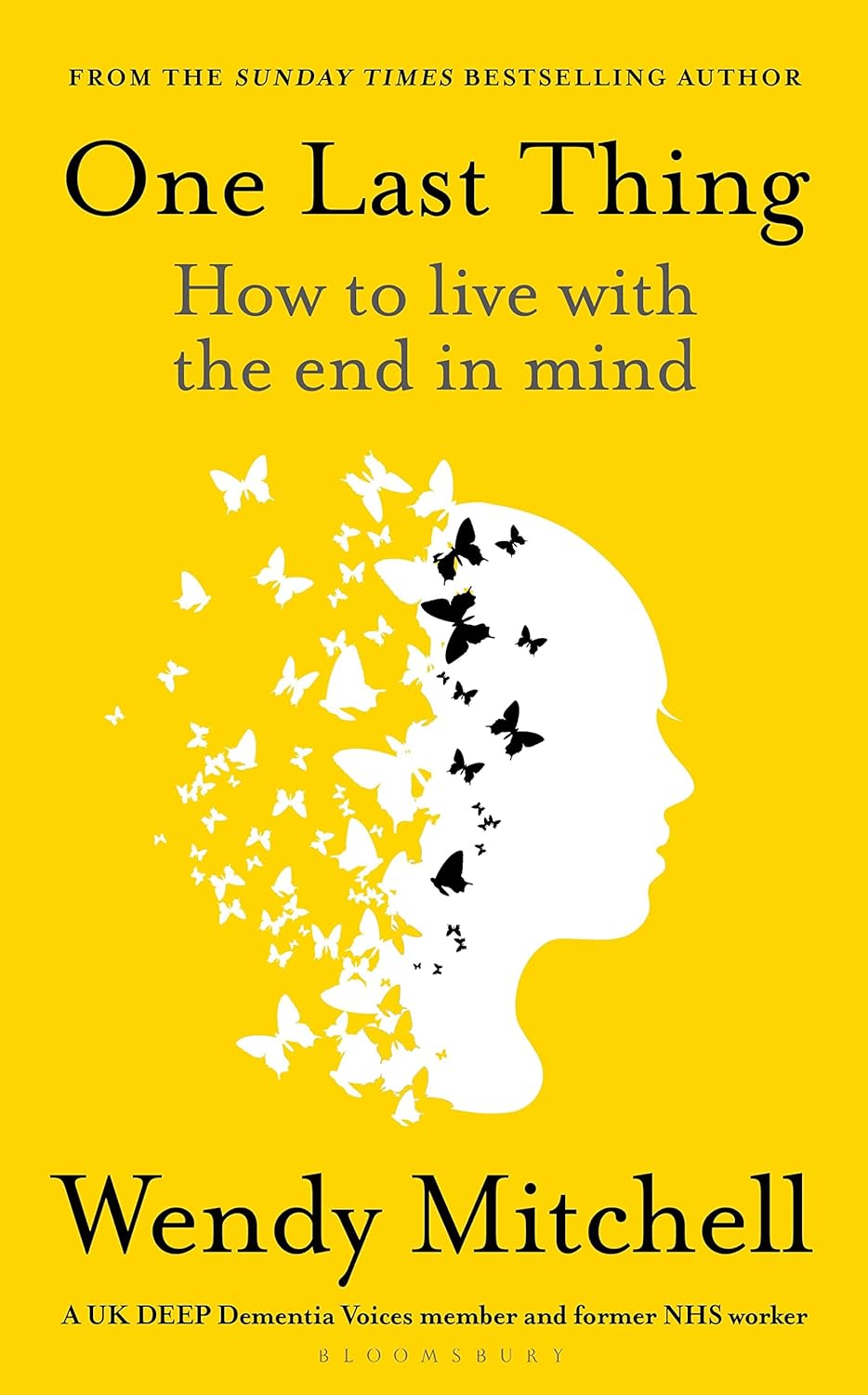 One Last Thing: How To Live With The End In Mind - Paperback