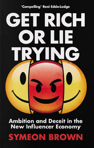 Get Rich or Lie Trying - Paperback