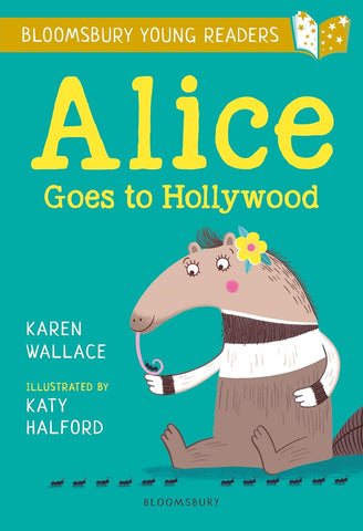Alice Goes To Hollywood : A Bloomsbury Young Reader - Paperback