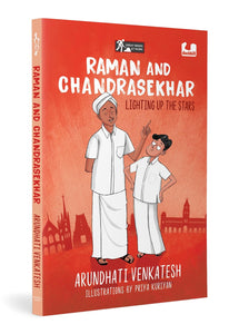 Raman and Chandrasekhar : Lighting Up the Stars  - Paperback