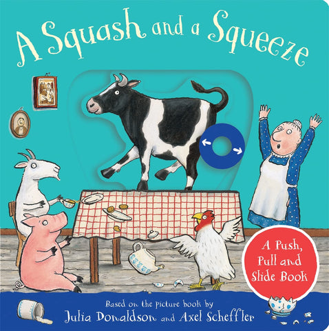 A Squash and a Squeeze: A Push, Pull and Slide Book - Board book