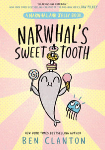 Narwhal's Sweet Tooth - Paperback