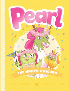 Pearl #4 : The Happy Unicorn - Paperback